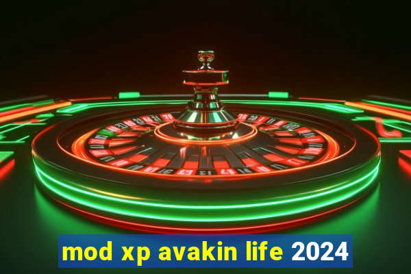 mod xp avakin life 2024